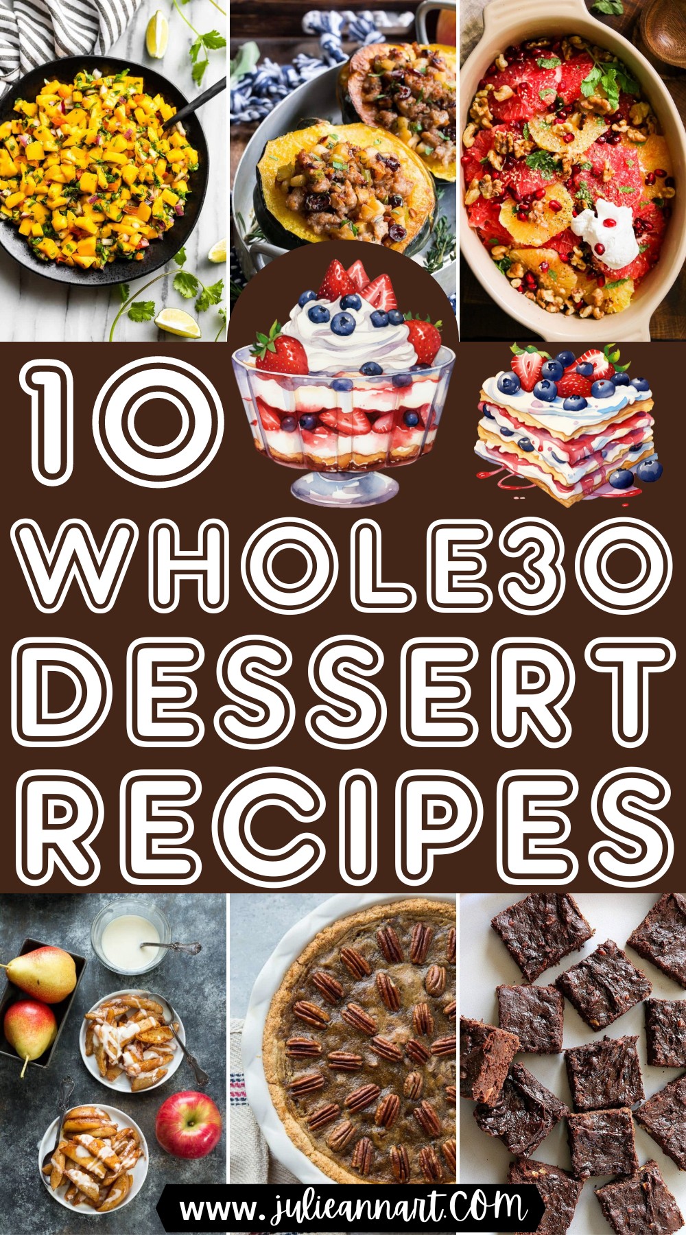 10 Whole30 Dessert Recipes That Are Super Sweet - Julie Ann Art