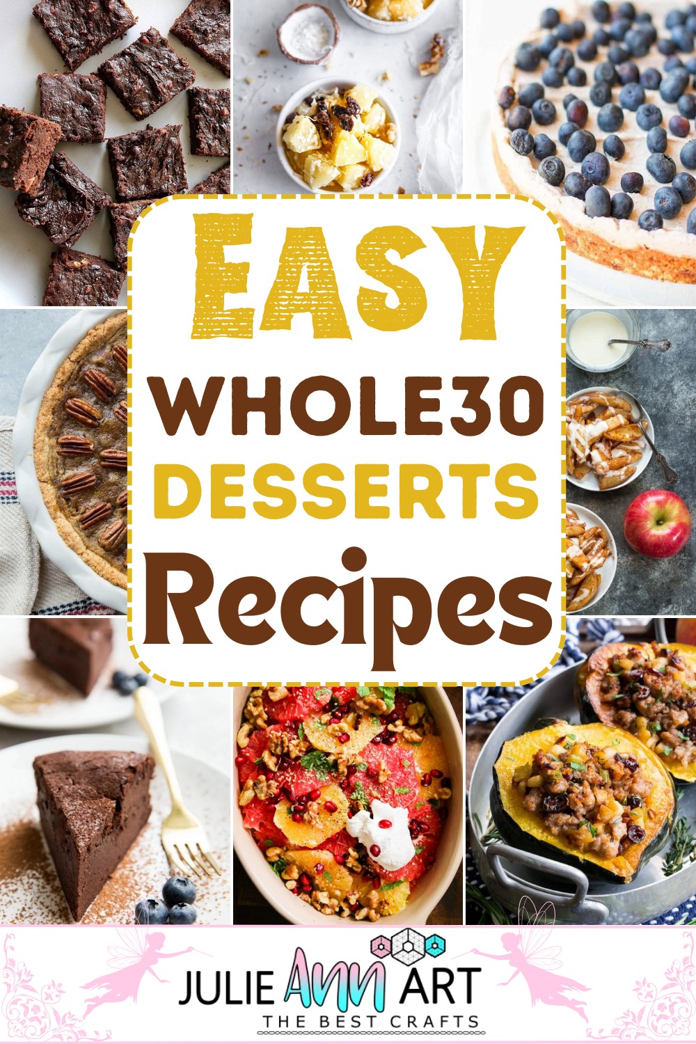 10 Whole30 Dessert Recipes That Are Super Sweet - Julie Ann Art