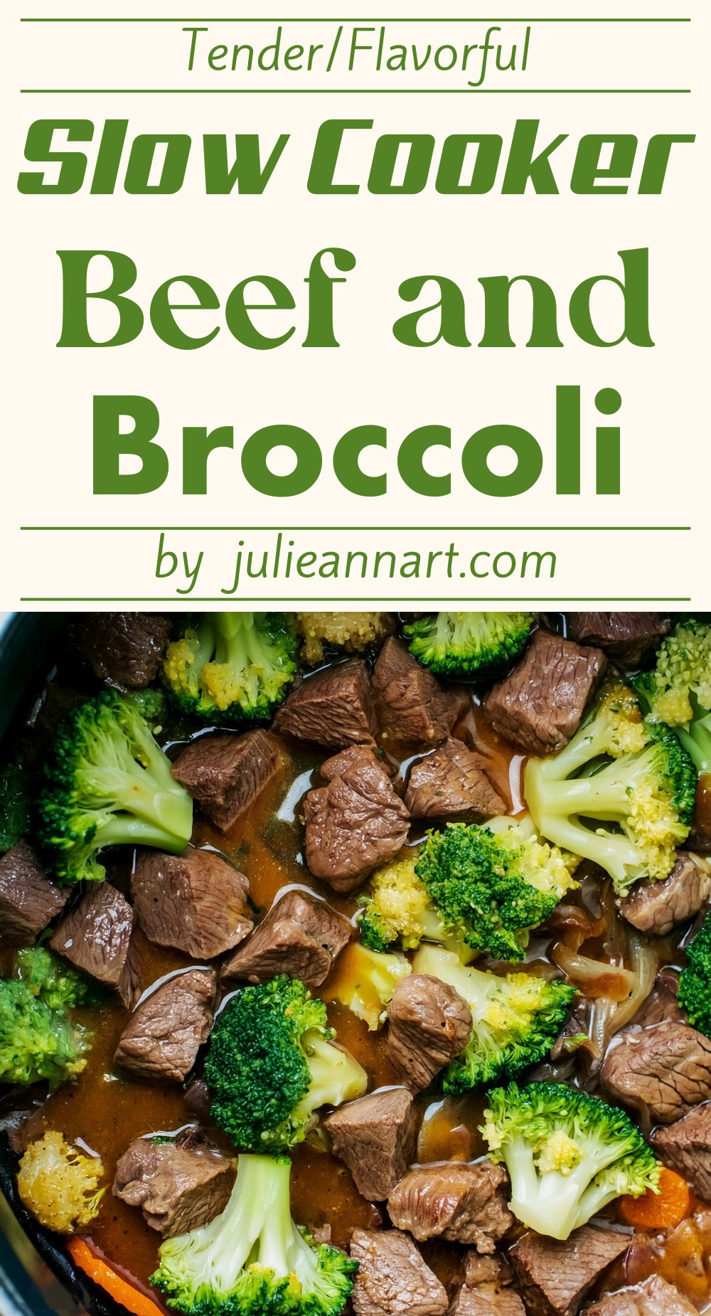 Slow Cooker Beef And Broccoli For Busy Evenings - Julie Ann Art